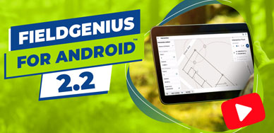 What’s New in FieldGenius for Android 2.2?