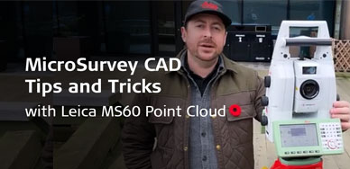 MicroSurvey CAD Tips and Tricks with Leica MS60 Point Cloud
