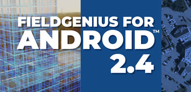 What’s New in FieldGenius for Android 2.4?
