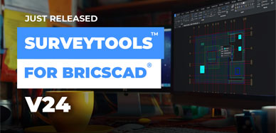 SurveyTools™ for BricsCAD® V24 Released